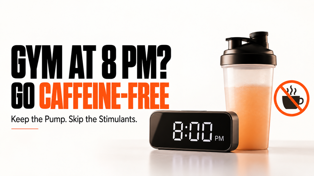 Gym at 8 PM? How to Choose a Caffeine-Free Pre-Workout Without Sacrificing Your Pump